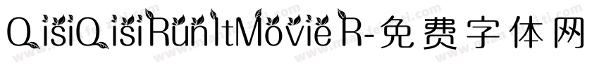 QisiQisiRunItMovie R字体转换